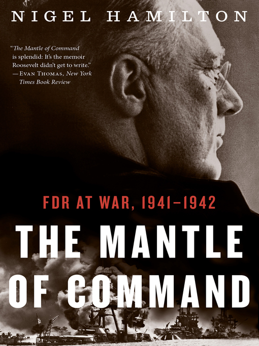 Title details for The Mantle of Command by Hamilton, Nigel - Available